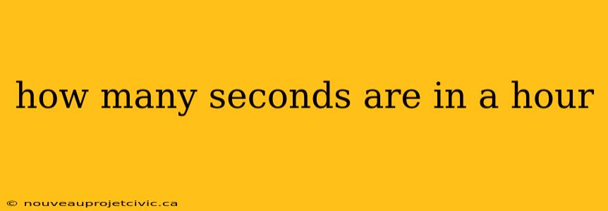 how many seconds are in a hour