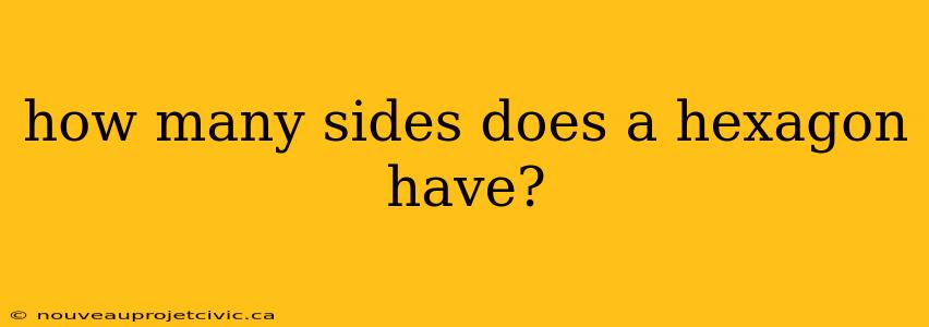 how many sides does a hexagon have?