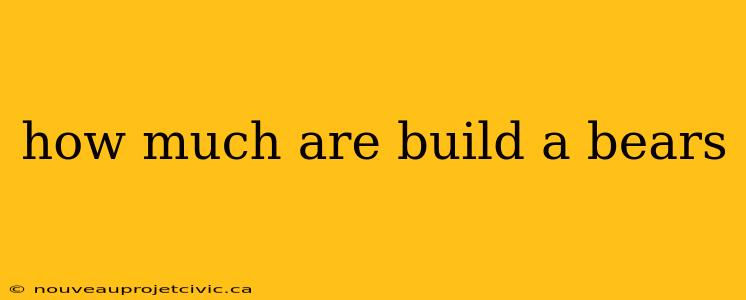 how much are build a bears