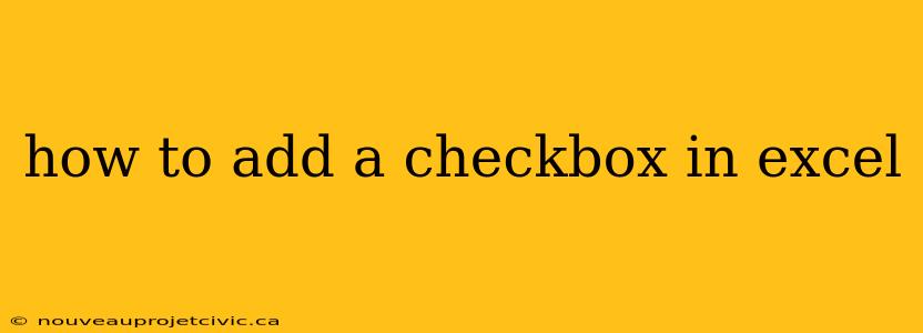 how to add a checkbox in excel