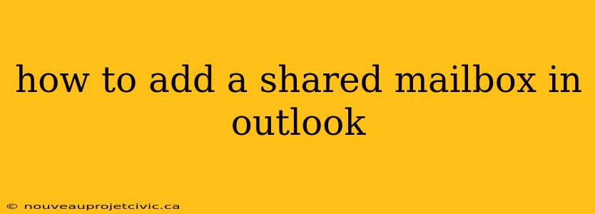 how to add a shared mailbox in outlook