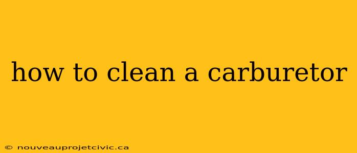 how to clean a carburetor