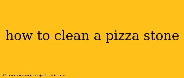 how to clean a pizza stone