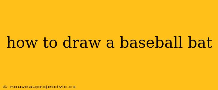 how to draw a baseball bat