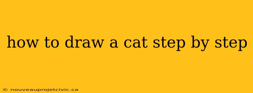 how to draw a cat step by step