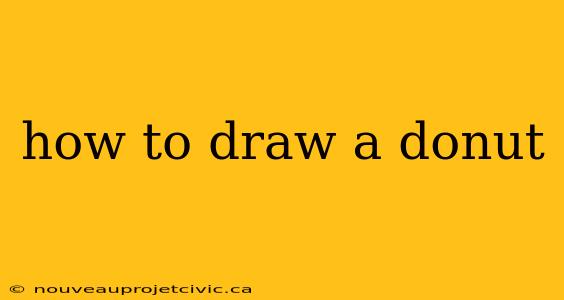 how to draw a donut