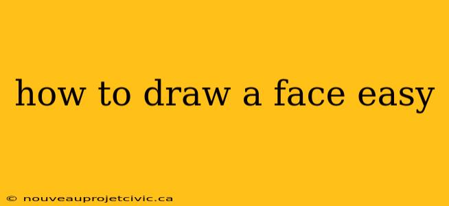 how to draw a face easy