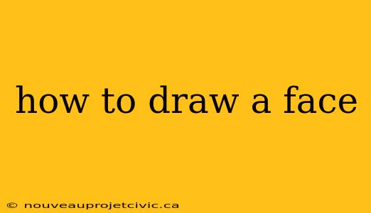 how to draw a face