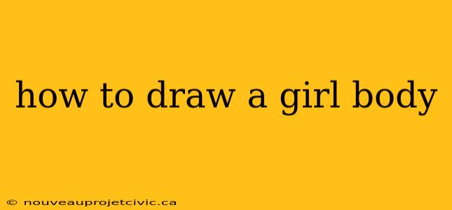 how to draw a girl body