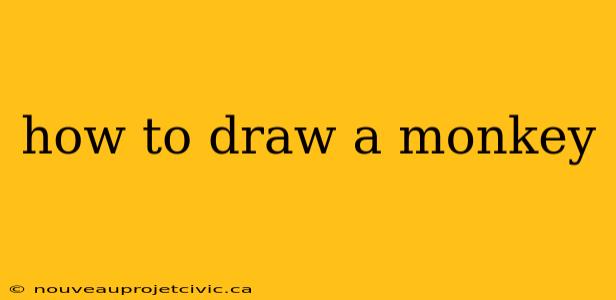 how to draw a monkey