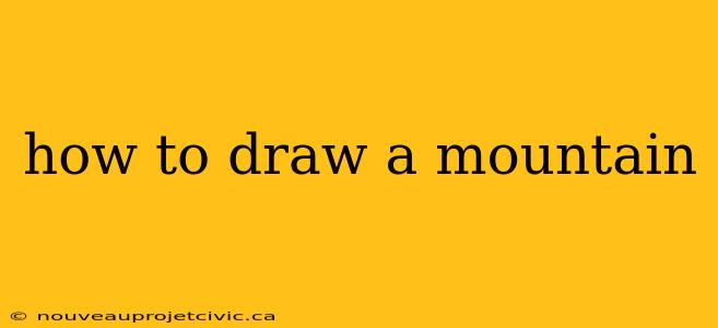 how to draw a mountain