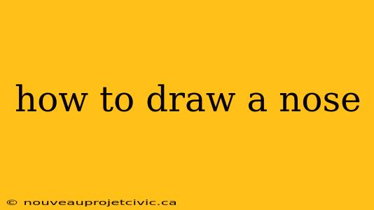 how to draw a nose