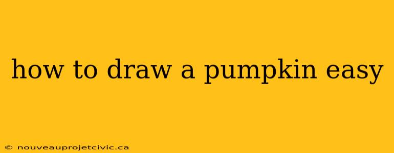 how to draw a pumpkin easy