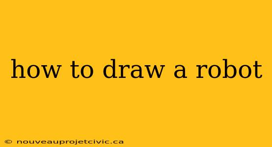 how to draw a robot