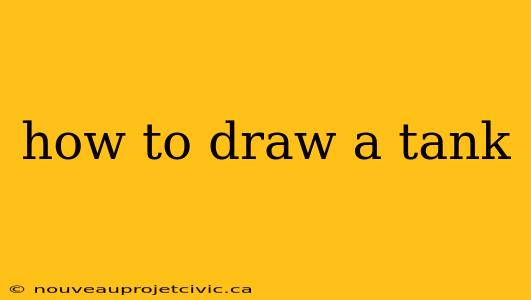 how to draw a tank