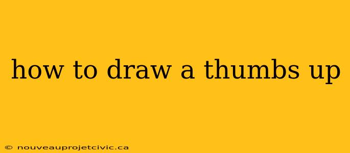 how to draw a thumbs up