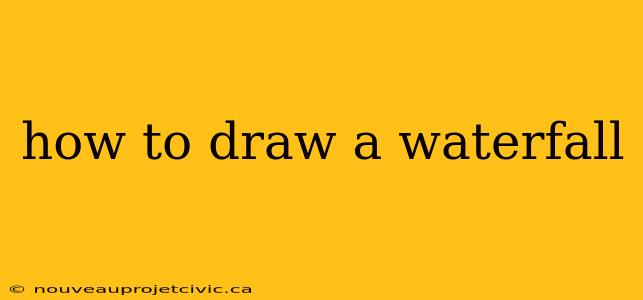 how to draw a waterfall