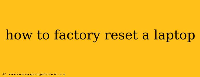 how to factory reset a laptop