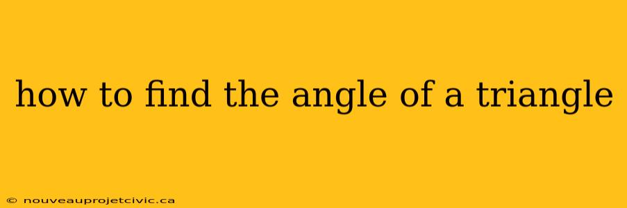 how to find the angle of a triangle