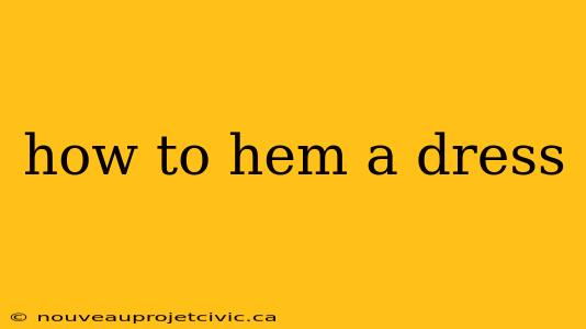 how to hem a dress