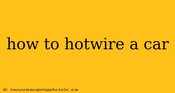 how to hotwire a car