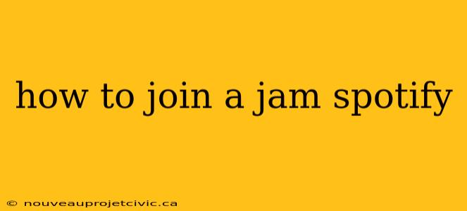 how to join a jam spotify