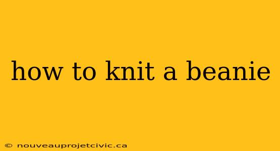 how to knit a beanie