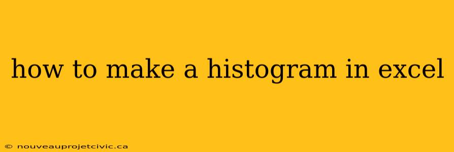 how to make a histogram in excel