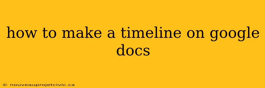 how to make a timeline on google docs