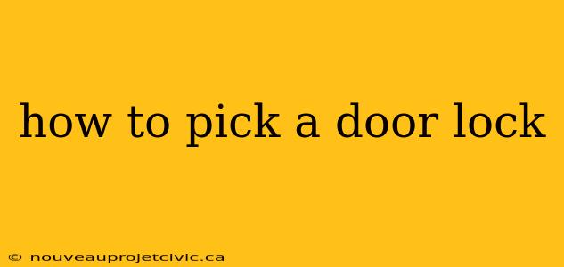 how to pick a door lock