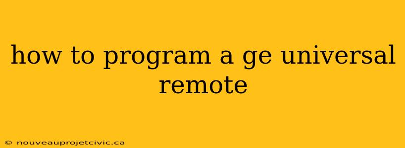 how to program a ge universal remote