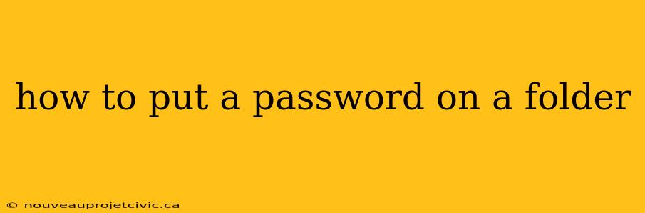 how to put a password on a folder