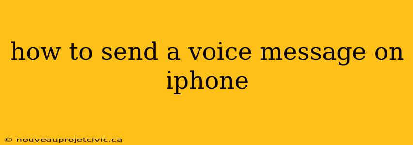 how to send a voice message on iphone