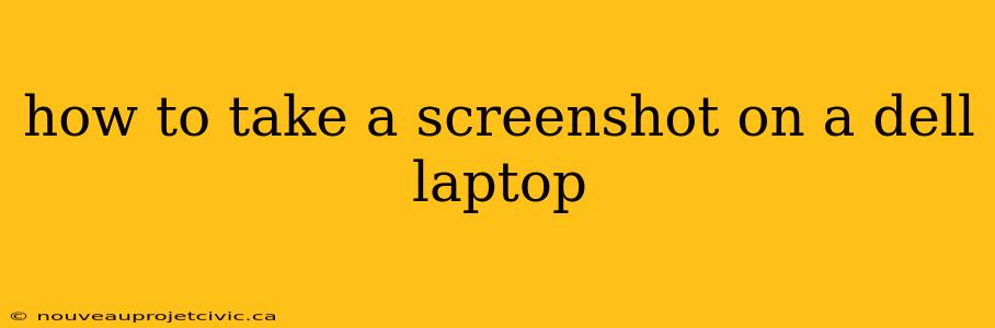 how to take a screenshot on a dell laptop