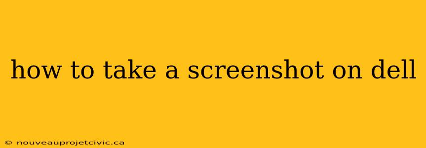 how to take a screenshot on dell