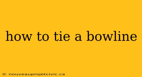 how to tie a bowline