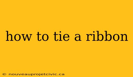 how to tie a ribbon