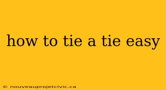 how to tie a tie easy