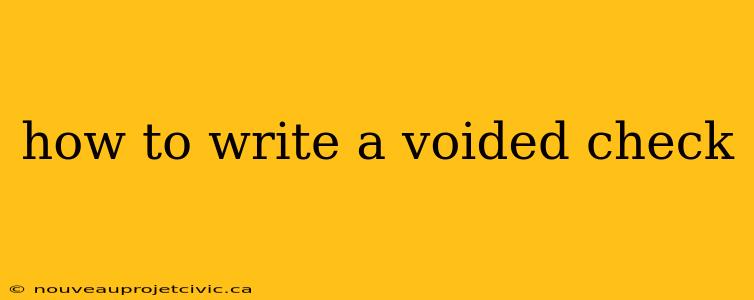 how to write a voided check