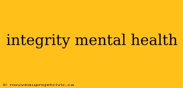 integrity mental health