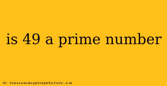 is 49 a prime number