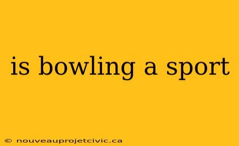 is bowling a sport