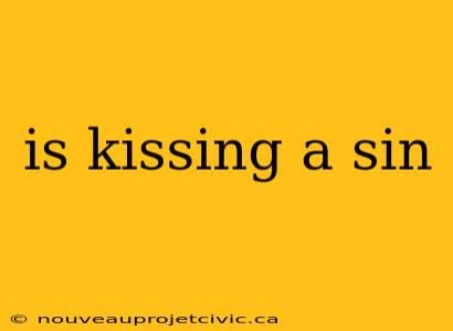 is kissing a sin