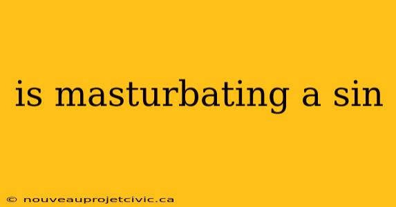 is masturbating a sin