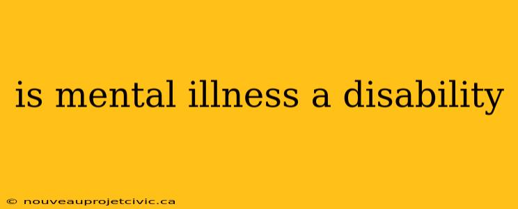 is mental illness a disability