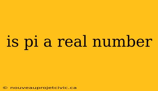 is pi a real number