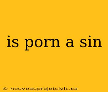 is porn a sin