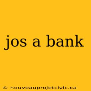 jos a bank