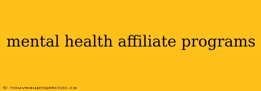 mental health affiliate programs