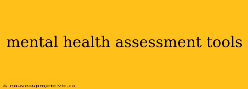 mental health assessment tools